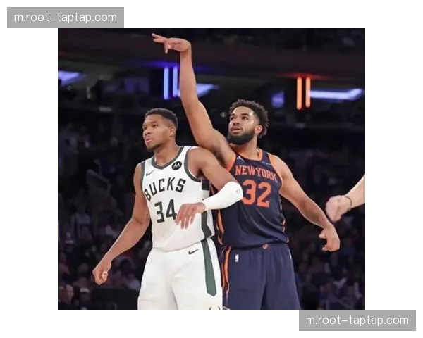 布伦森与唐斯合砍47分21篮板 尼克斯双核驱动效果显著